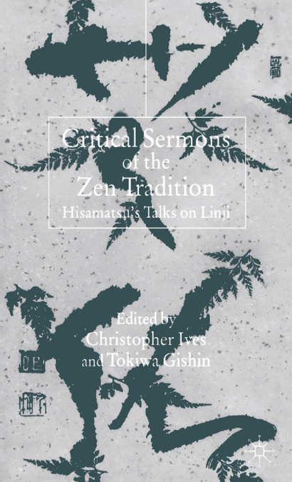 Critical Sermons of the Zen Tradition