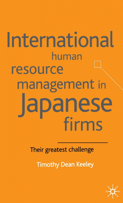International Human Resource Management in Japanese Firms