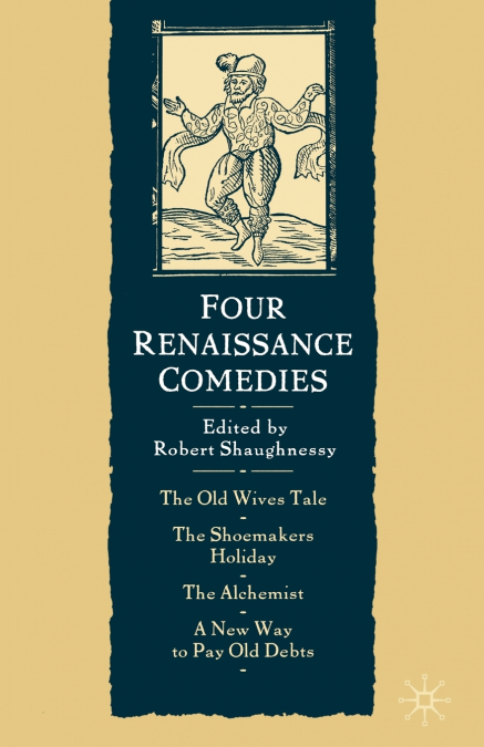 Four Renaissance Comedies