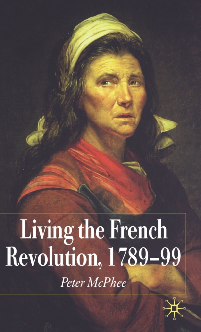 Living the French Revolution, 1789-99