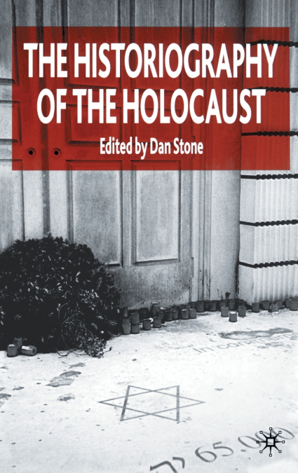 The Historiography of the Holocaust