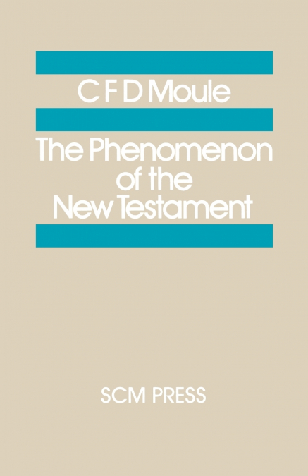 The Phenomenon of the New Testament