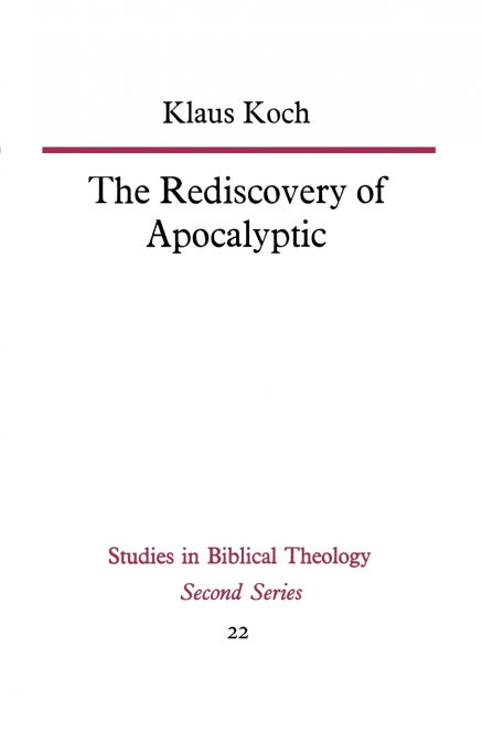The Rediscovery of Apocalyptic