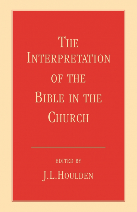 The Interpretation of the Bible in the Church