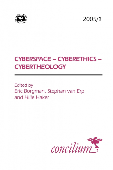 Concilium 2005/1 Cyberspace - Cyberethics - Cybertheology