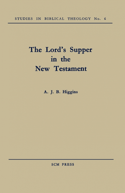The Lord’s Supper in the New Testament