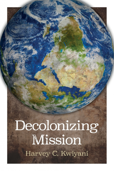 Decolonizing Mission