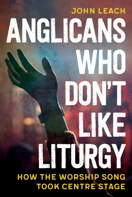 Anglicans Who Don’t Like Liturgy