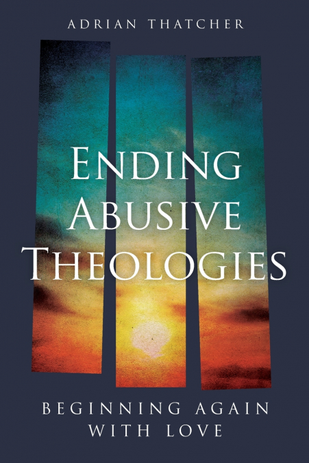 Ending Abusive Theologies