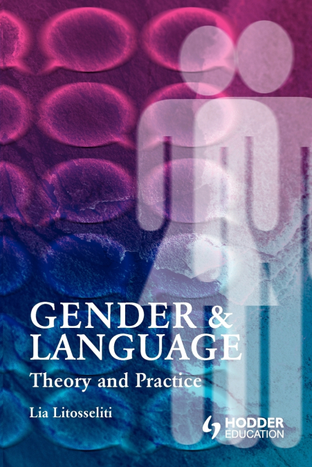 Gender and Language Theory and Practice