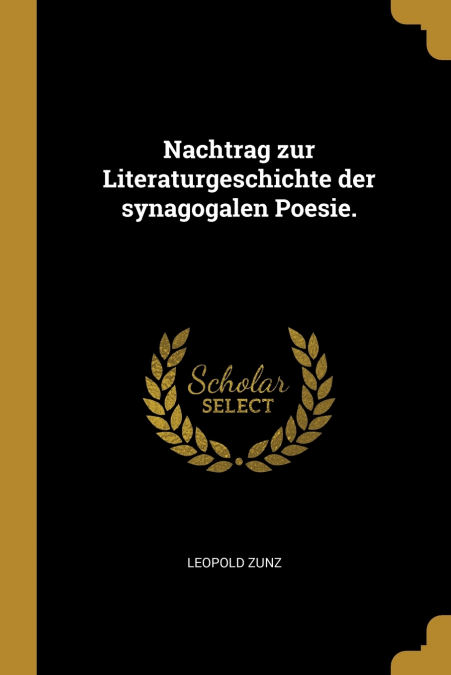 Nachtrag zur Literaturgeschichte der synagogalen Poesie.