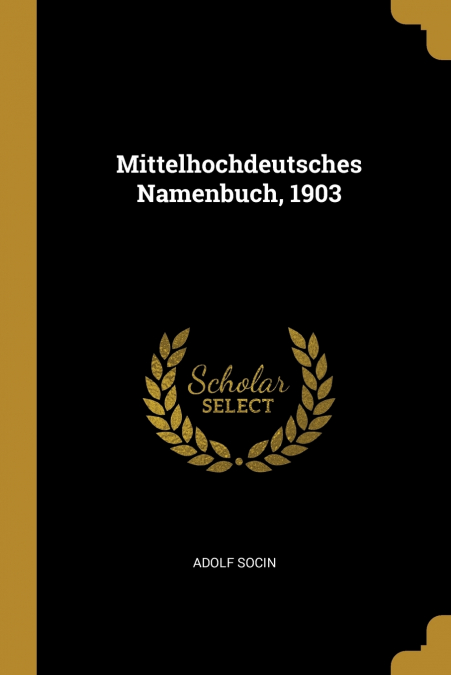 Mittelhochdeutsches Namenbuch, 1903