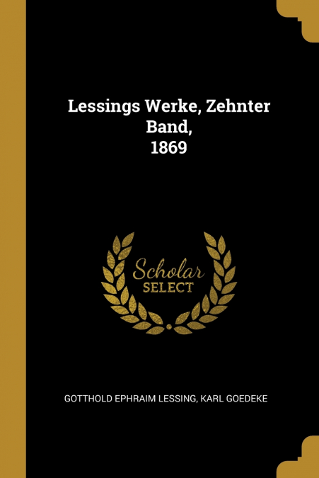 Lessings Werke, Zehnter Band,  1869