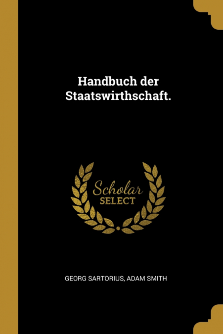 Handbuch der Staatswirthschaft.