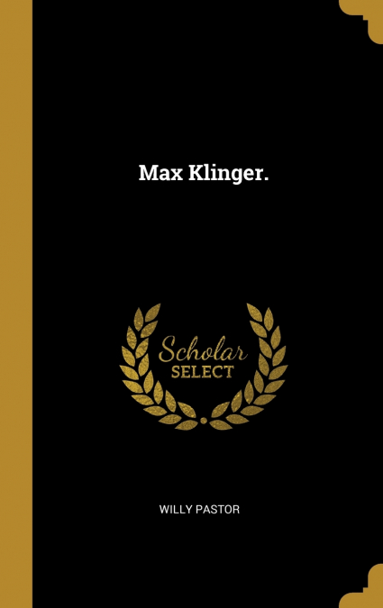 Max Klinger.