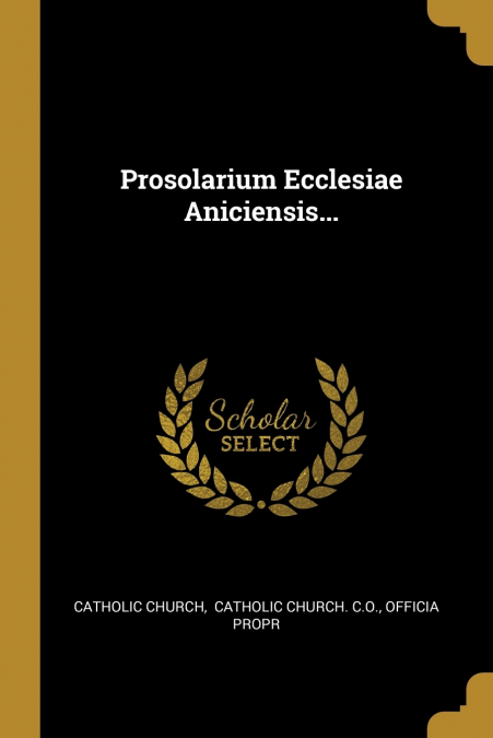 Prosolarium Ecclesiae Aniciensis...