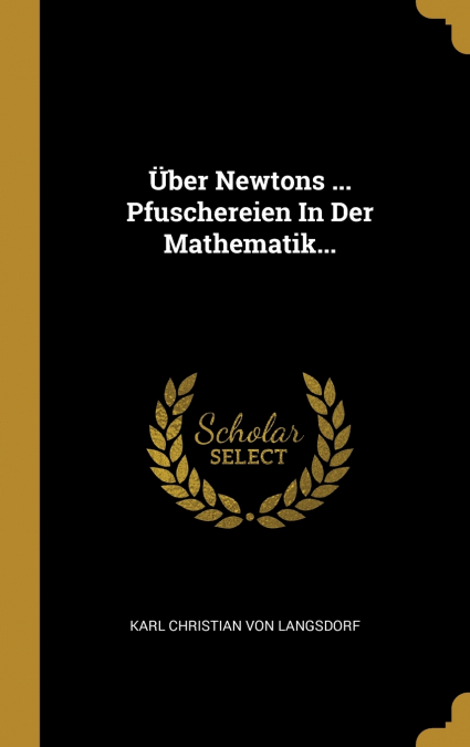 Über Newtons ... Pfuschereien In Der Mathematik...