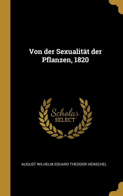 Von der Sexualität der Pflanzen, 1820