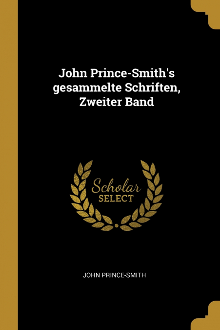 John Prince-Smith’s gesammelte Schriften, Zweiter Band