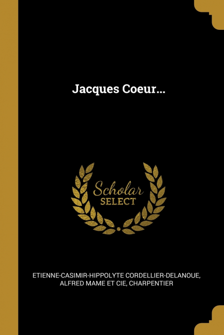 Jacques Coeur...