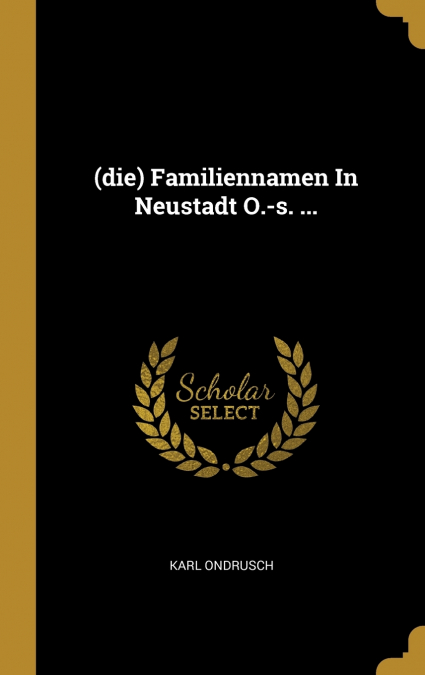 (die) Familiennamen In Neustadt O.-s. ...