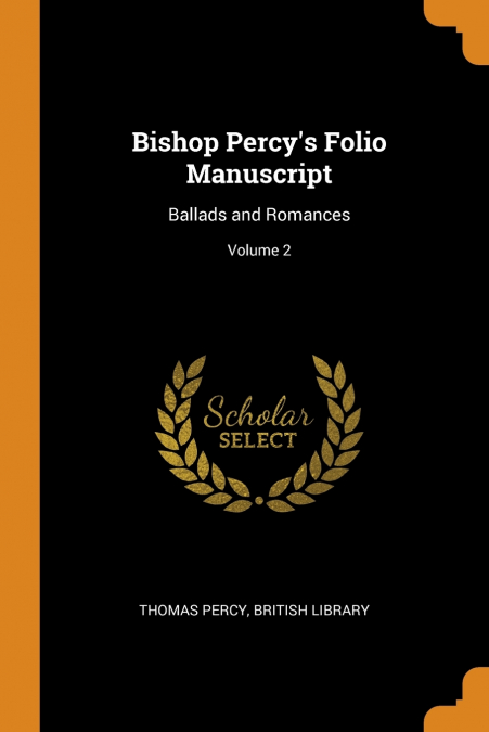Bishop Percy’s Folio Manuscript