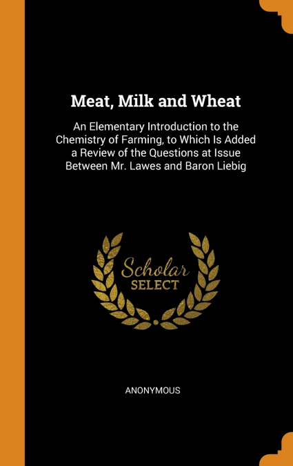 Meat, Milk and Wheat
