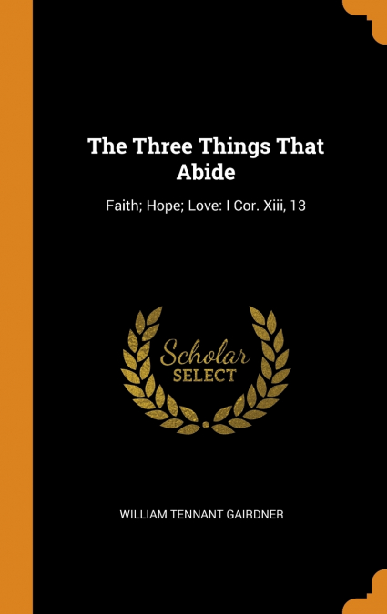 The Three Things That Abide