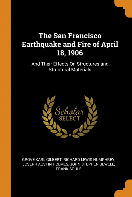 The San Francisco Earthquake and Fire of April 18, 1906