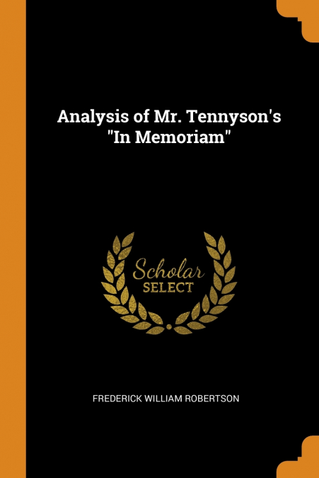 Analysis of Mr. Tennyson’s 'In Memoriam'