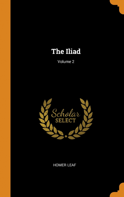 The Iliad; Volume 2