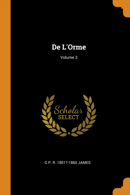De L’Orme; Volume 3