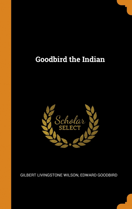 Goodbird the Indian