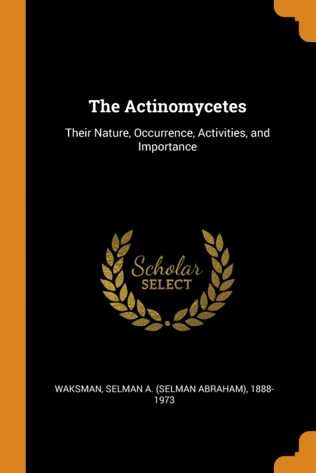 The Actinomycetes