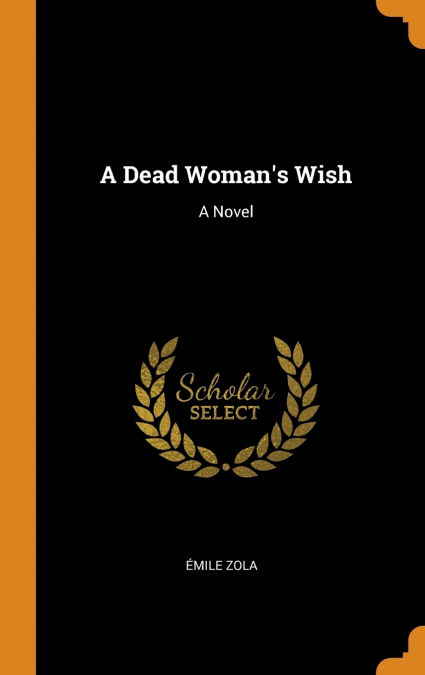 A Dead Woman’s Wish