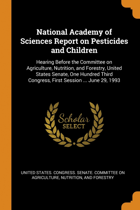National Academy of Sciences Report on Pesticides and Children