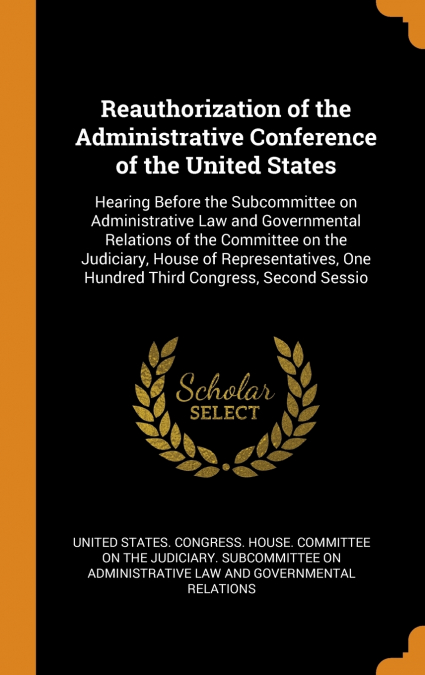 Reauthorization of the Administrative Conference of the United States