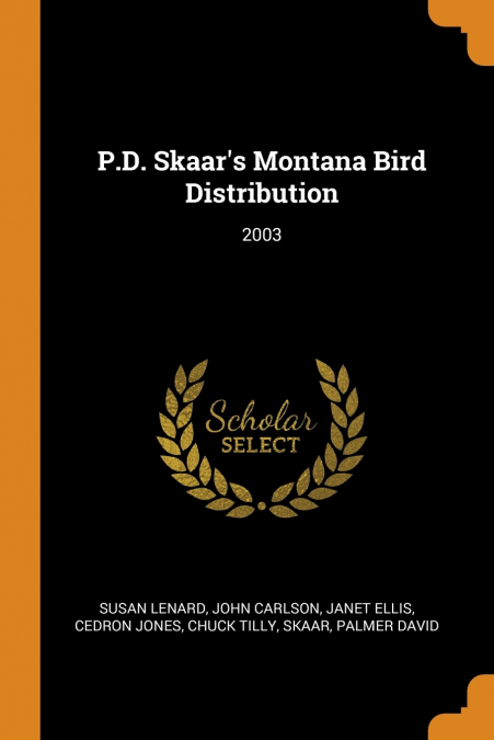 P.D. Skaar’s Montana Bird Distribution