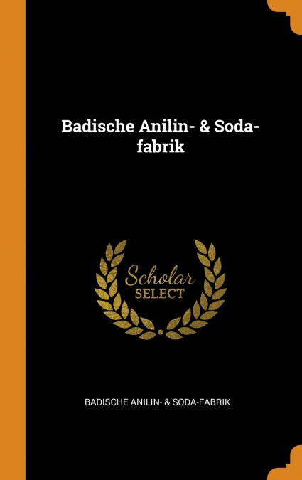 Badische Anilin- & Soda-fabrik