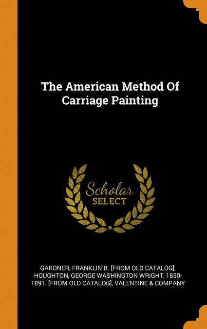 The American Method Of Carriage Painting