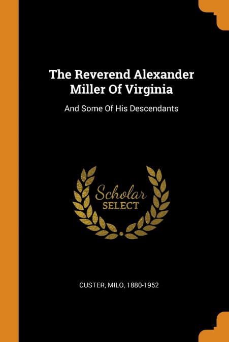 The Reverend Alexander Miller Of Virginia
