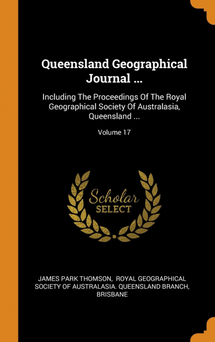 Queensland Geographical Journal ...