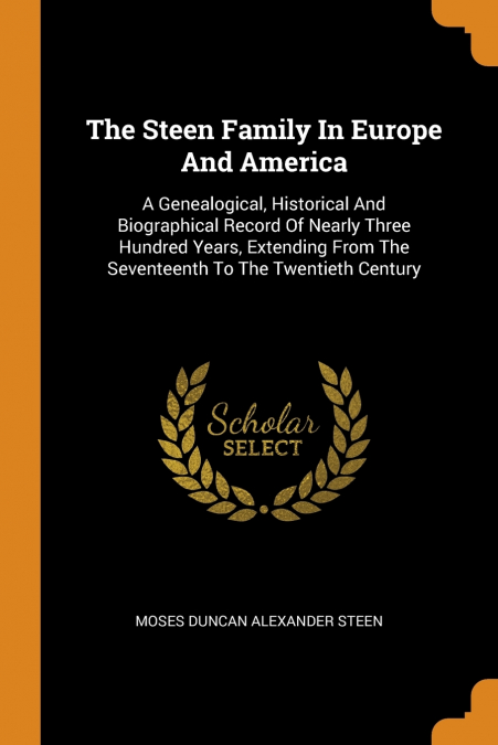The Steen Family In Europe And America