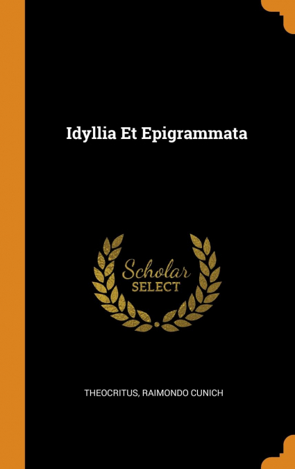 Idyllia Et Epigrammata