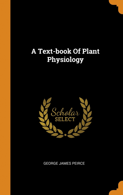 A Text-book Of Plant Physiology