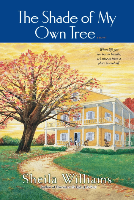 The Shade of My Own Tree