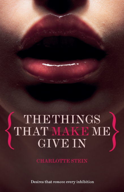The Things That Make Me Give In