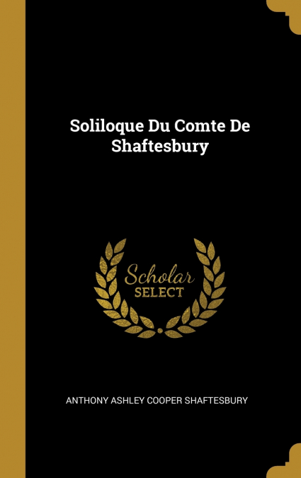 Soliloque Du Comte De Shaftesbury