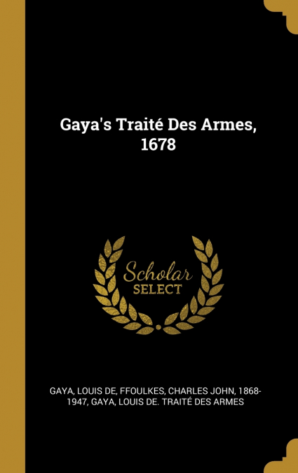 Gaya’s Traité Des Armes, 1678