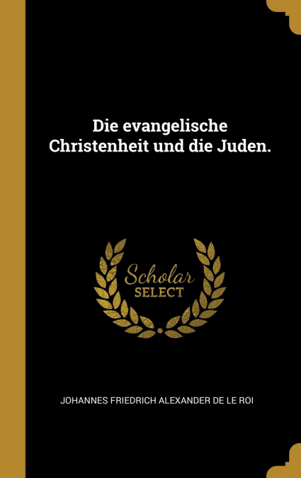 Die evangelische Christenheit und die Juden.